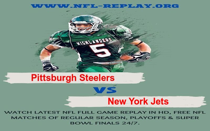 Pittsburgh Steelers vs New York Jets