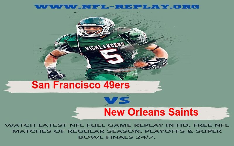 San Francisco 49ers vs New Orleans Saints