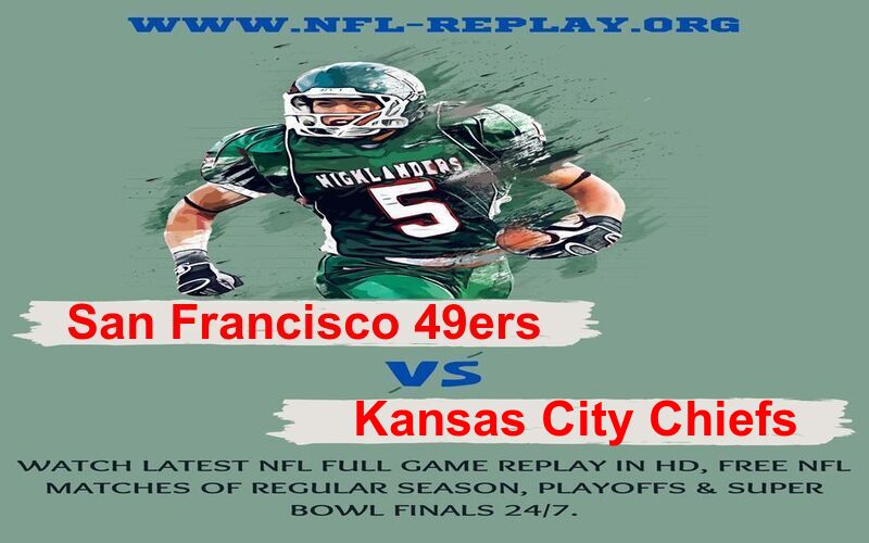 San Francisco 49ers vs Kansas City Chiefs