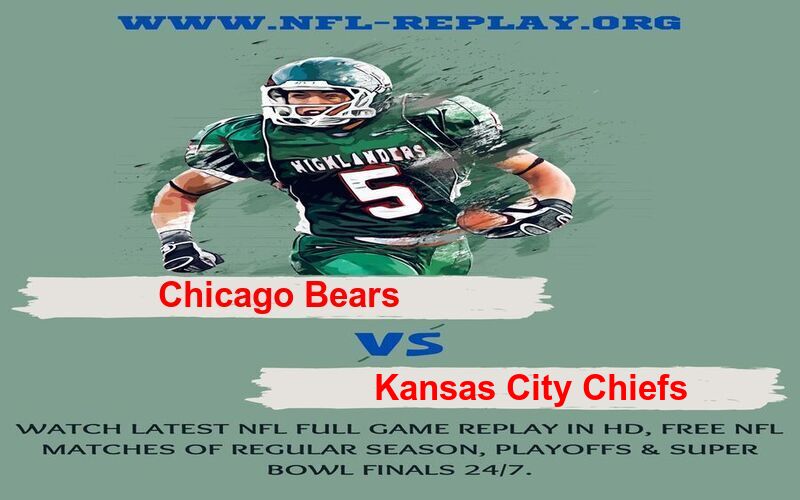 Chicago Bears vs Kansas City Chiefs