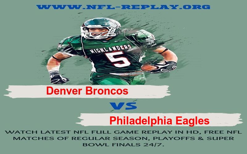 Denver Broncos vs Philadelphia Eagles