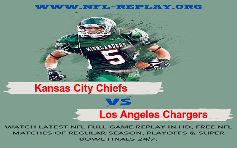 Kansas City Chiefs vs Los Angeles Chargers
