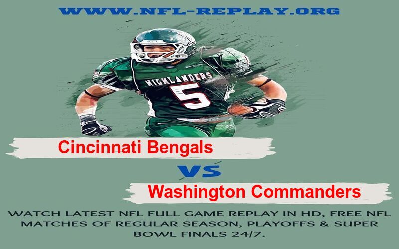 Cincinnati Bengals vs Washington Commanders
