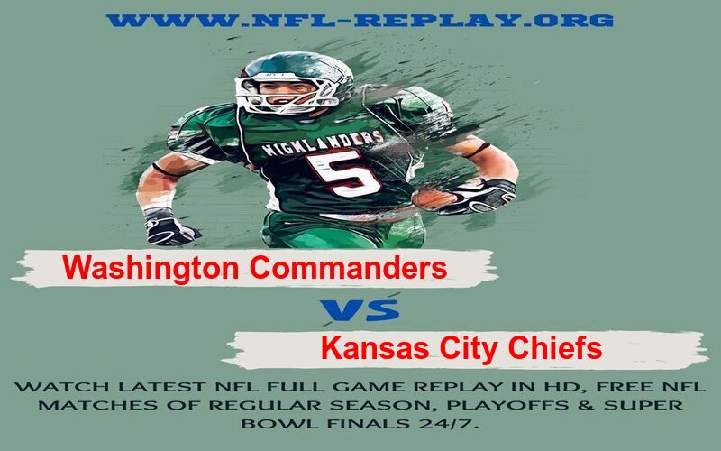 Washington Commanders vs Kansas City Chiefs